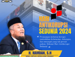 Wakil Ketua DPR Aceh Tengah Hamdan Ucapankan Selamat Hari Antikorupsi Sedunia 2024