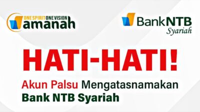 Waspada Akun Palsu Atas namakan Bank NTB Syariah
