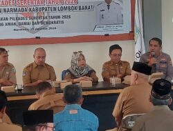 Jelang Pilkades Serentak, 17 Desa di Narmada Diminta Jaga Netralitas dan Kamtibmas